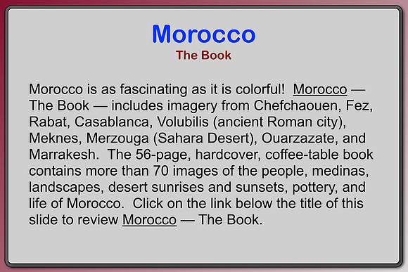 Click on the link at the RIGHT to review Morocco — The Book